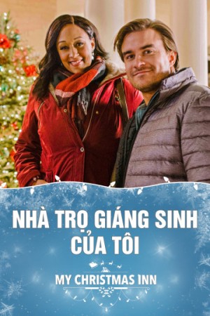 Nhà Trọ Giáng Sinh Của Tôi - My Christmas Inn (2018)