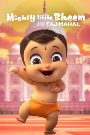 Nhóc Bheem quả cảm: Em yêu Taj Mahal - Mighty Little Bheem: I Love Taj Mahal