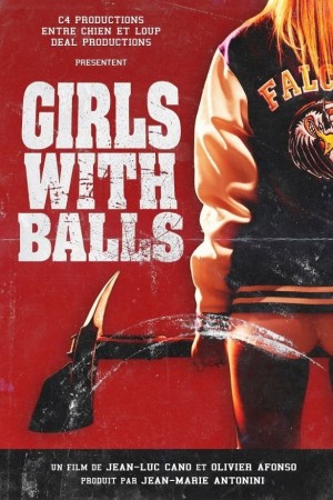 Những cô gái quả cảm - Girls with Balls (2019)