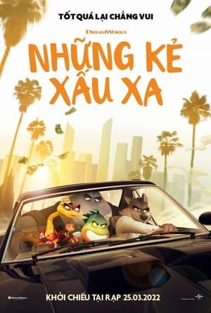 Những Kẻ Xấu Xa - The Bad Guys