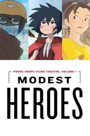 Những người hùng thầm lặng của Studio Ponoc - The Modest Heroes of Studio Ponoc