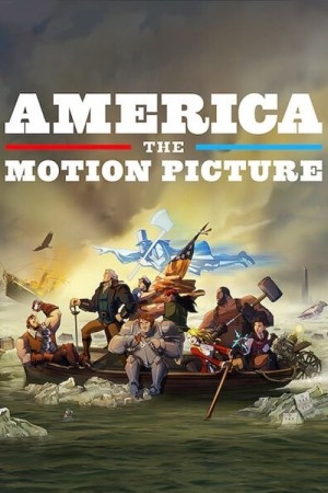 Nước Mỹ: Phim điện ảnh - America: The Motion Picture