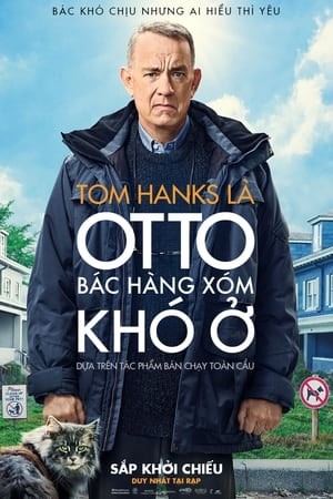 Otto: Bác Hàng Xóm Khó Ở - A Man Called Otto