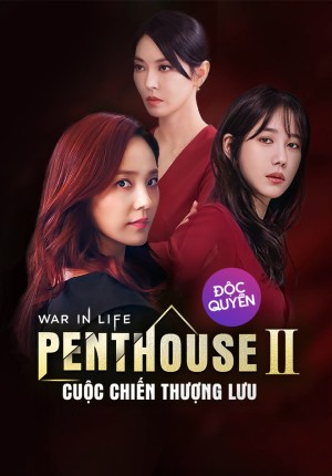 Penthouse: Cuộc Chiến Thượng Lưu Phần 2 - The Penthouse: War In Life 2