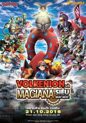 Pokémon XY&Z: Volkenion và Magiana Siêu Máy Móc - Pokémon the Movie: Volcanion and the Mechanical Marvel