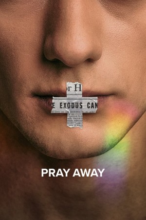 Pray Away: Hệ lụy của phong trào ex-gay - Pray Away