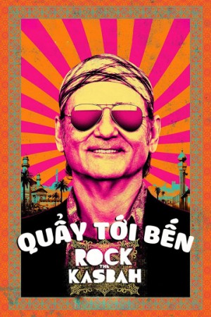 Quẩy Tới Bến - Rock The Kasbah