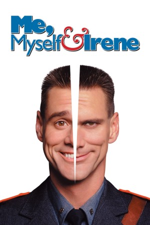 Quý Ngài Hai Mặt - Me, Myself & Irene