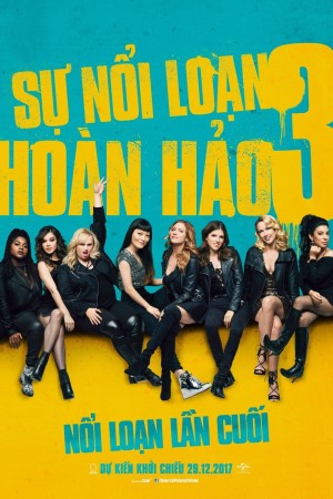 Sự Nổi Loạn Hoàn Hảo 3 - Pitch Perfect 3