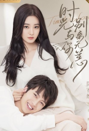 Thời Gian Và Em Biệt Lai Vô Dạng - Timeless Love (2021)