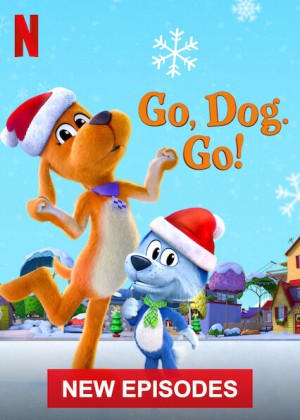 Tiến Lên, Các Bé Cún! (Phần 2) - Go, Dog. Go! (Season 2)