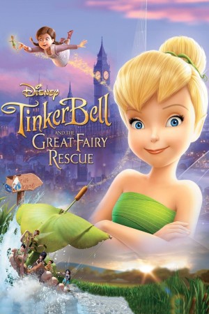 Tinker Bell và Cuộc Giải Cứu Vĩ Đại - Tinker Bell and the Great Fairy Rescue