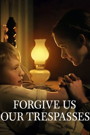 Tội Ác Xưa Cũ - Forgive Us Our Trespasses (2022)