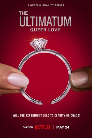 Tối Hậu Thư: Tình Yêu Queer - The Ultimatum: Queer Love