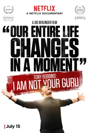 Tôi Không Phải Người Bạn Tôn Thờ - Tony Robbins: I Am Not Your Guru (2016)