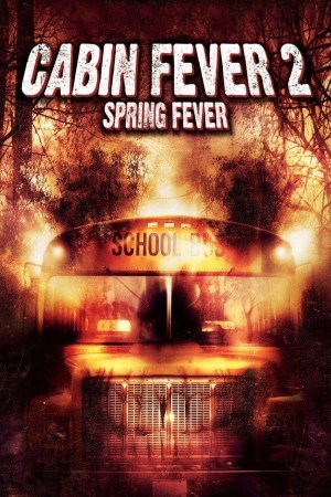 Trạm Dừng Tử Thần 2: Tiệc Máu - Cabin Fever 2: Spring Fever