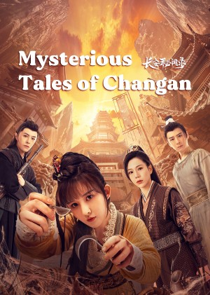 Trường An Bí Văn Lục - Mysterious Tales Of Chang'an