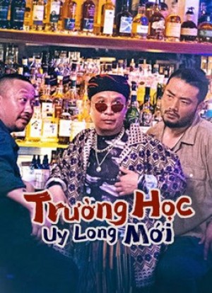 Trường Học Uy Long Mới - New Fight Back To School