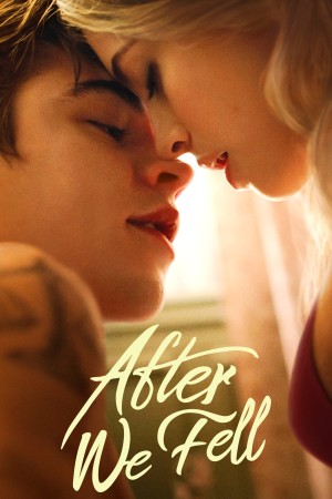 Từ Khi Chúng Ta Tan Vỡ - After We Fell (2021)