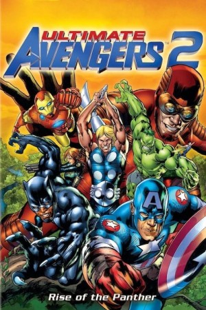 Ultimate Avengers 2: Rise of the Panther - Ultimate Avengers 2: Rise of the Panther