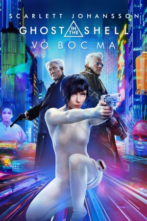 Vỏ Bọc Ma - Ghost in the Shell (2017)